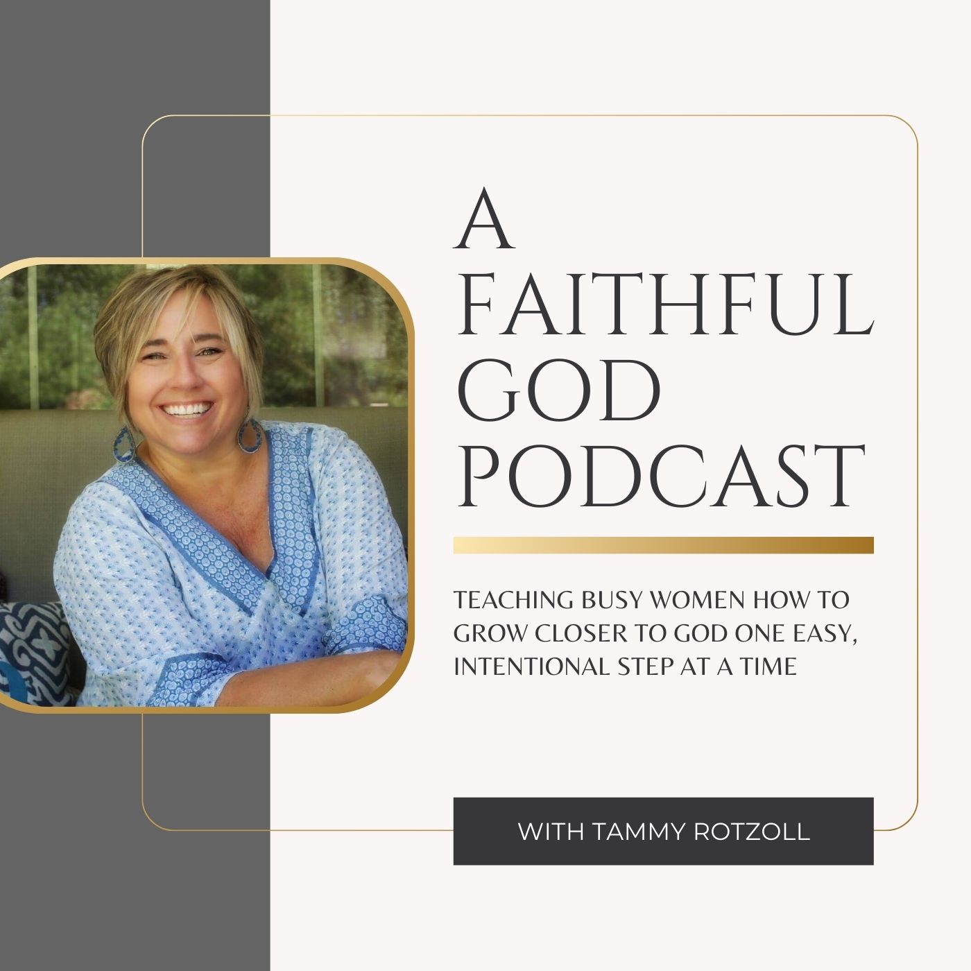 A Faithful God Podcast with Tammy Rotzoll