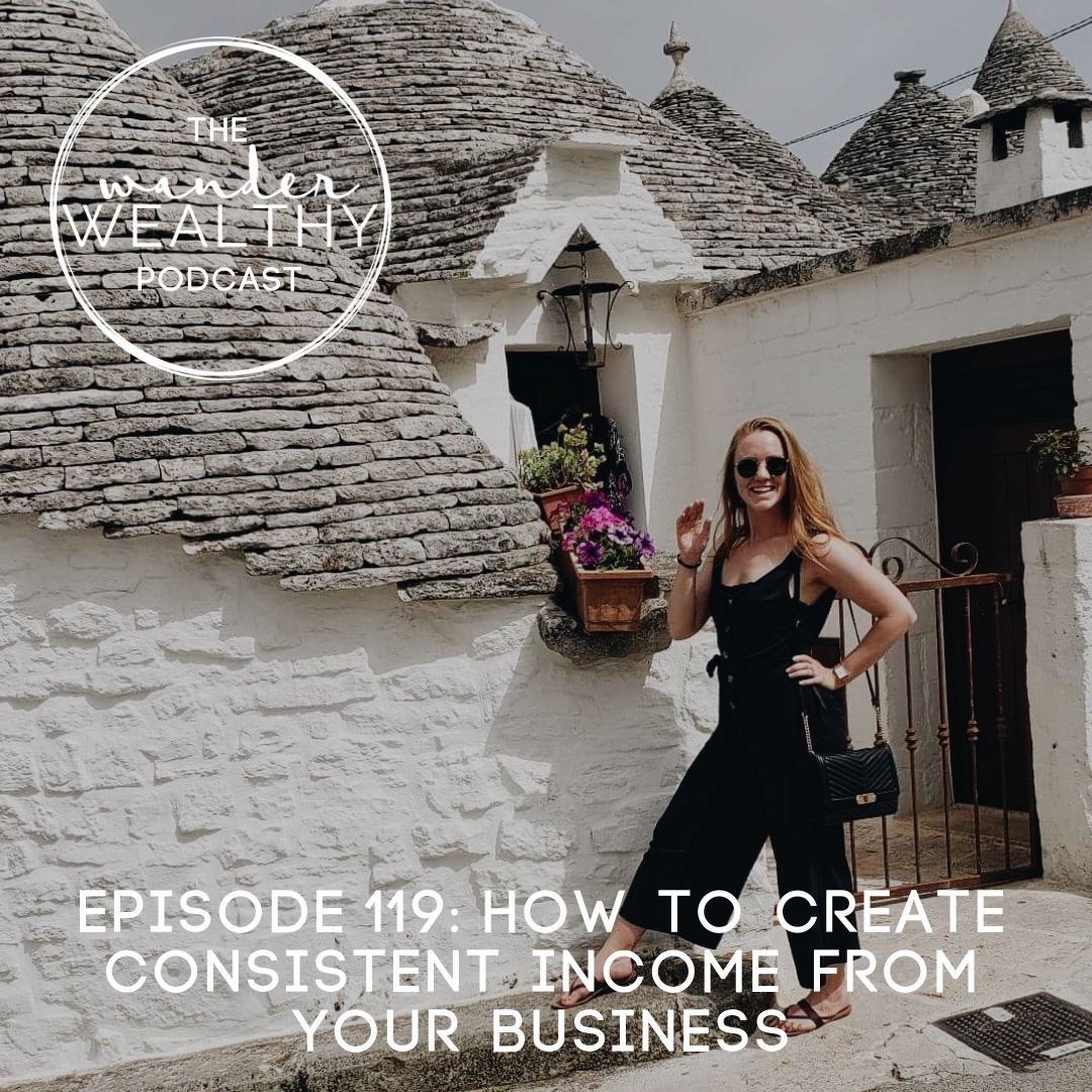 WW 119: How To Create Consistent Income From Your Business