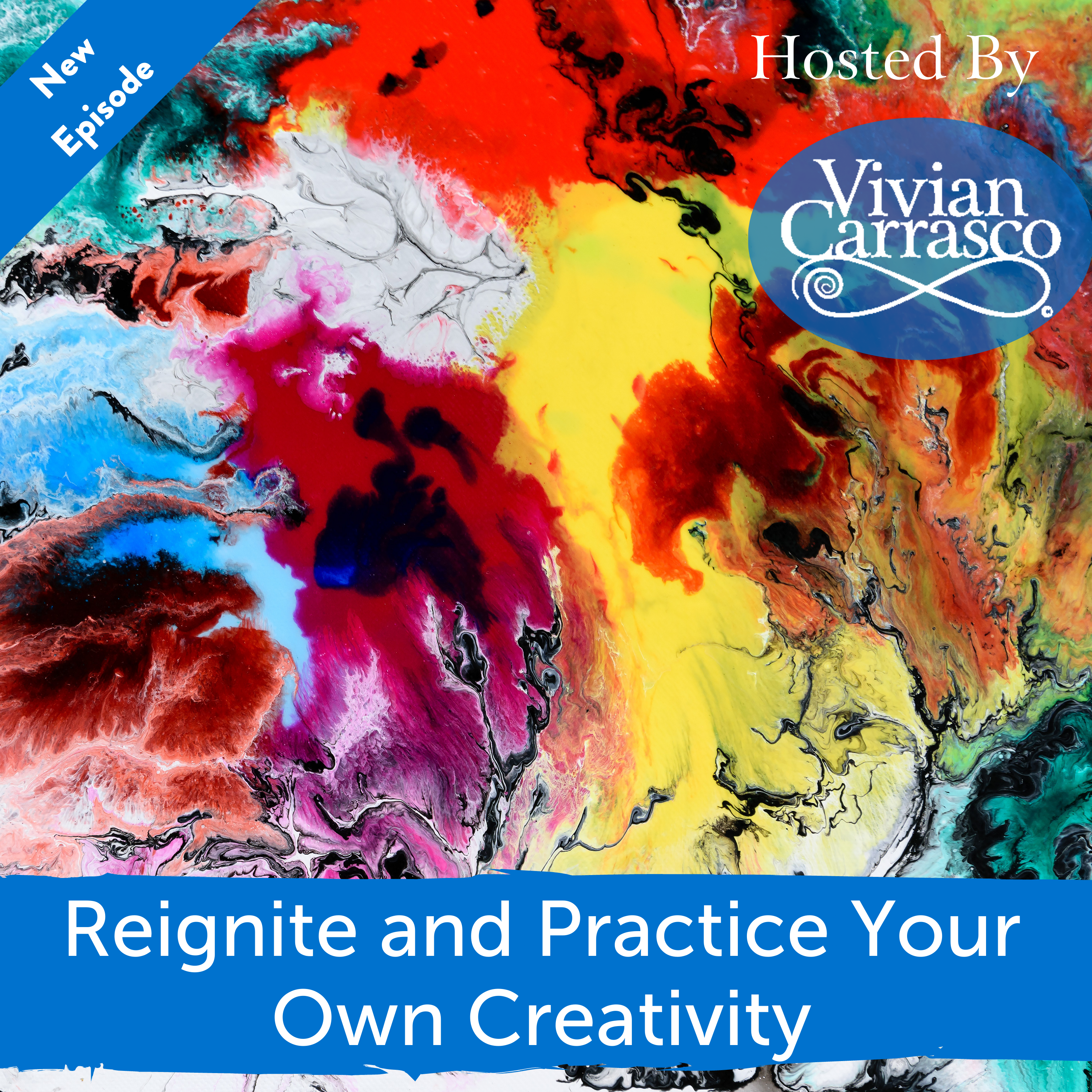 Reignite and Practice Your Own Creativity