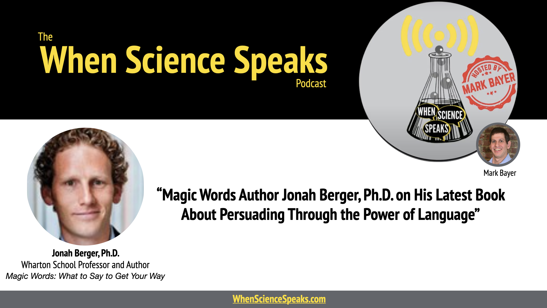 "Magic Words Author Jonah Berger, Ph.D. on His Latest Book About Persuading Through the Power of Words