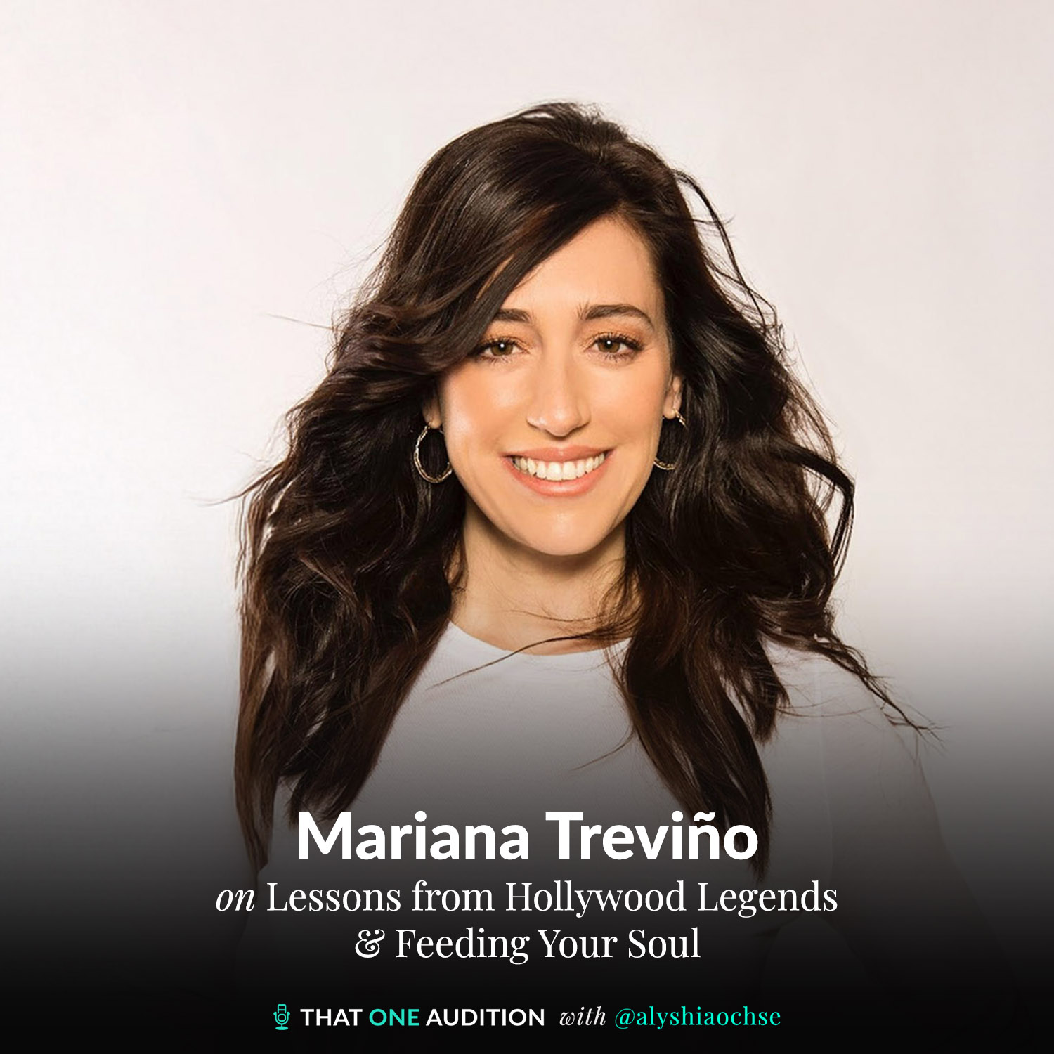 MARIANA TREVIÑO: Lessons from Hollywood Legends & Feeding Your Soul