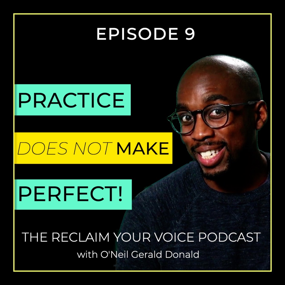 S1E009 - Practice Does NOT Make Perfect!