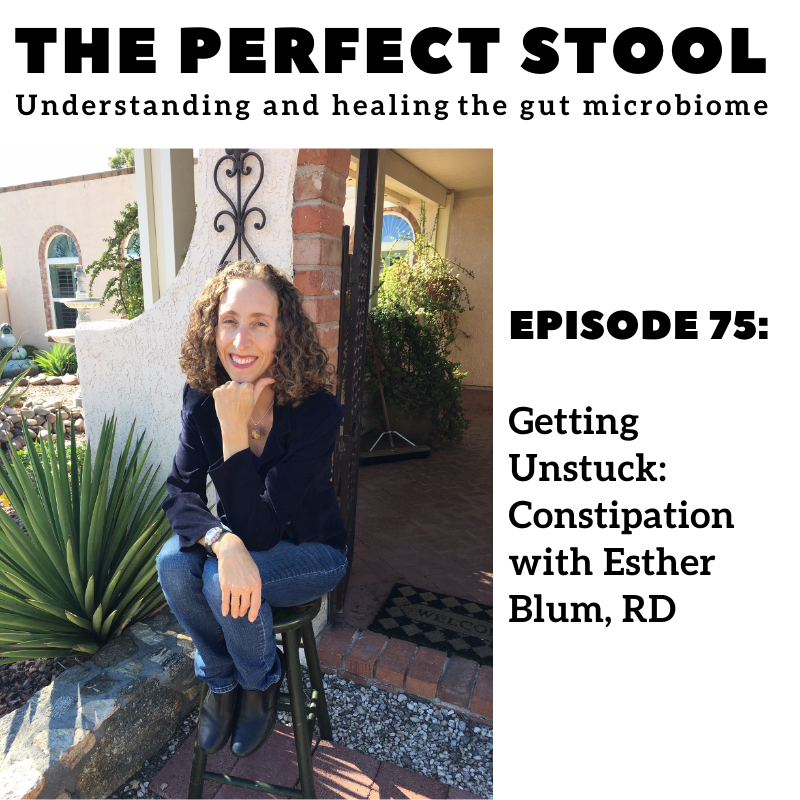 Getting Unstuck: Constipation with Esther Blum, RD