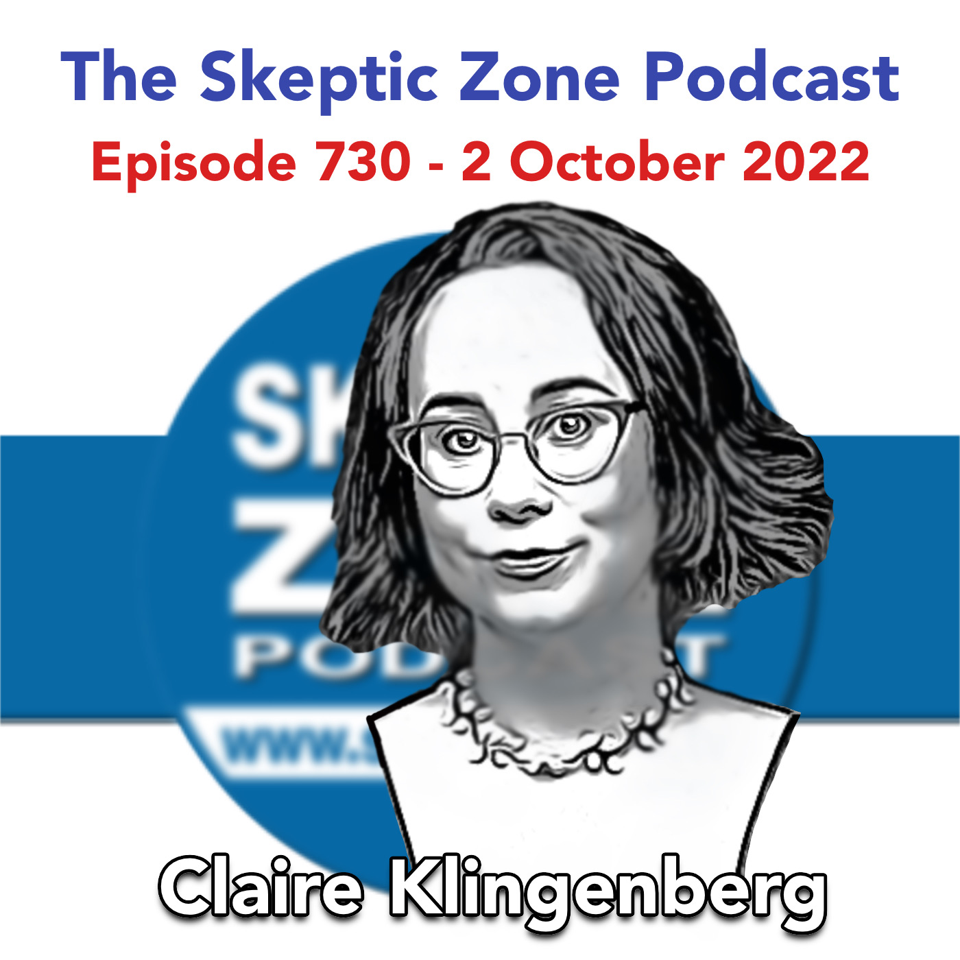 The Skeptic Zone #730 - 2.October.2022