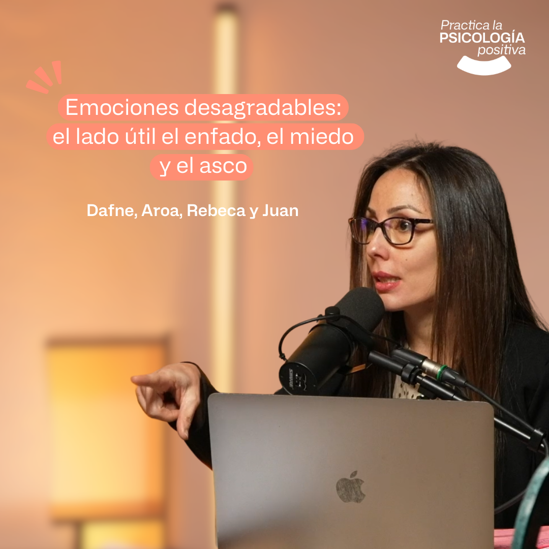 Las emociones desagradables también ayudan: el lado útil el enfado, el miedo y el asco. Podcast #175 Las emociones desagradables también ayudan: el lado útil el enfado, el miedo y el asco. Podcast #175