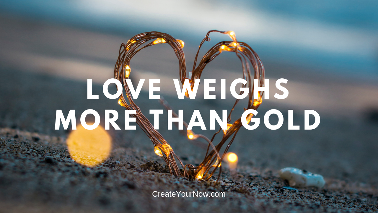 1438 Love Weighs More Than Gold