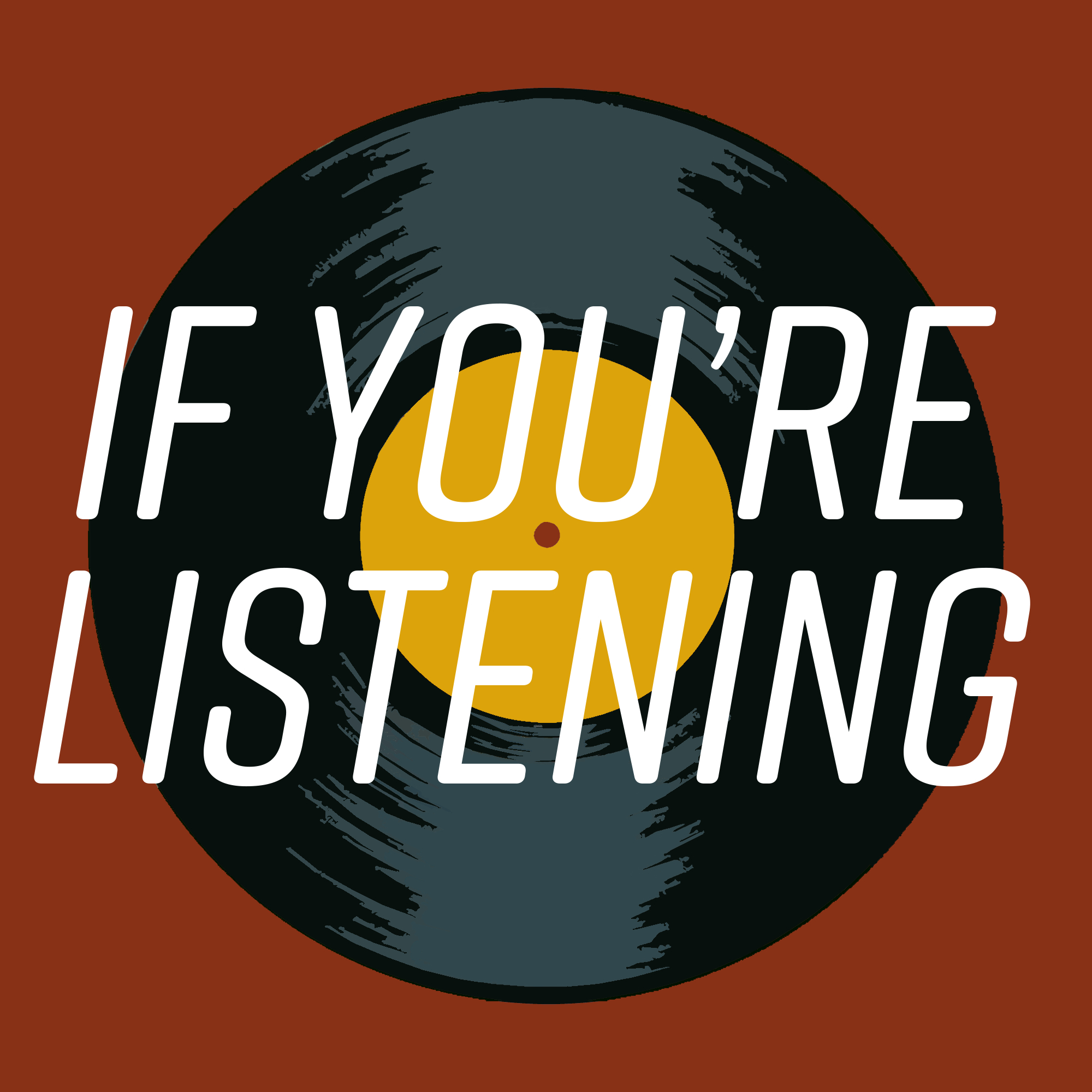 If You\'re Listening