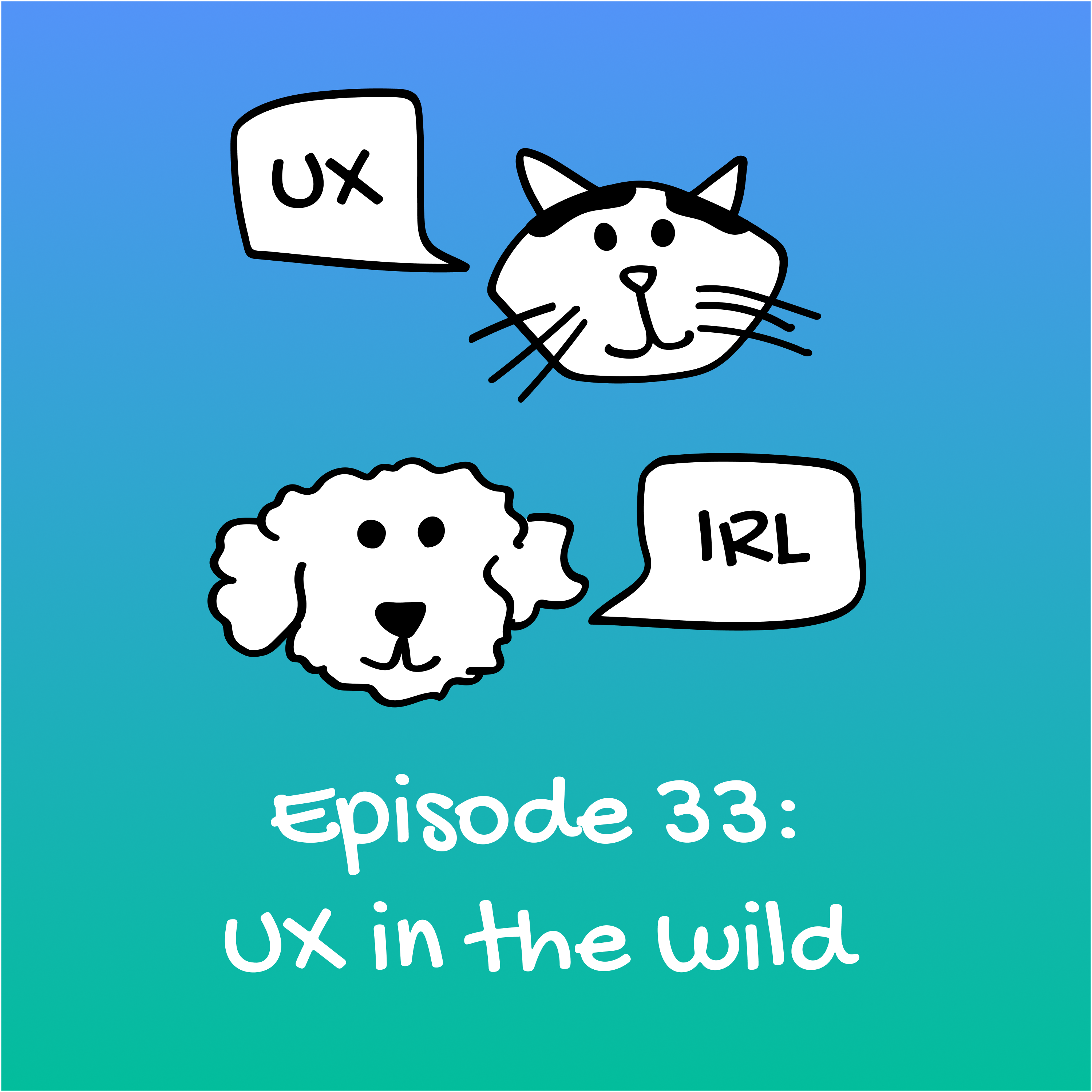 UX IRL