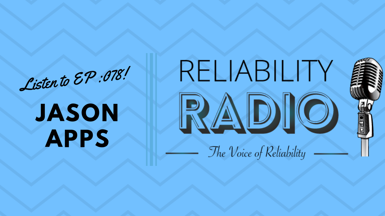 Reliability Radio EP 078: Interview With Jason Apps