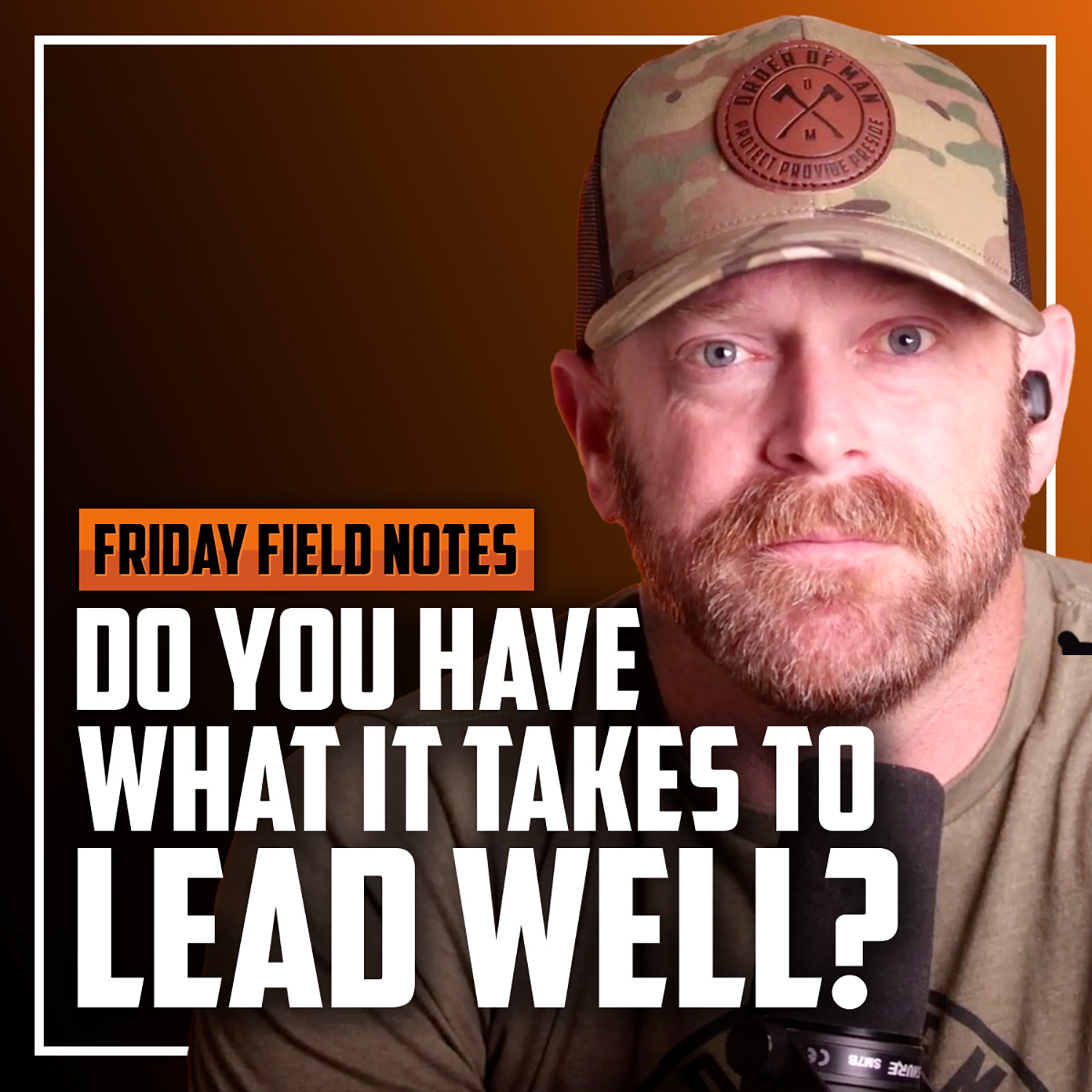 Do You Have What it Takes to Lead Well? | FRIDAY FIELD NOTES