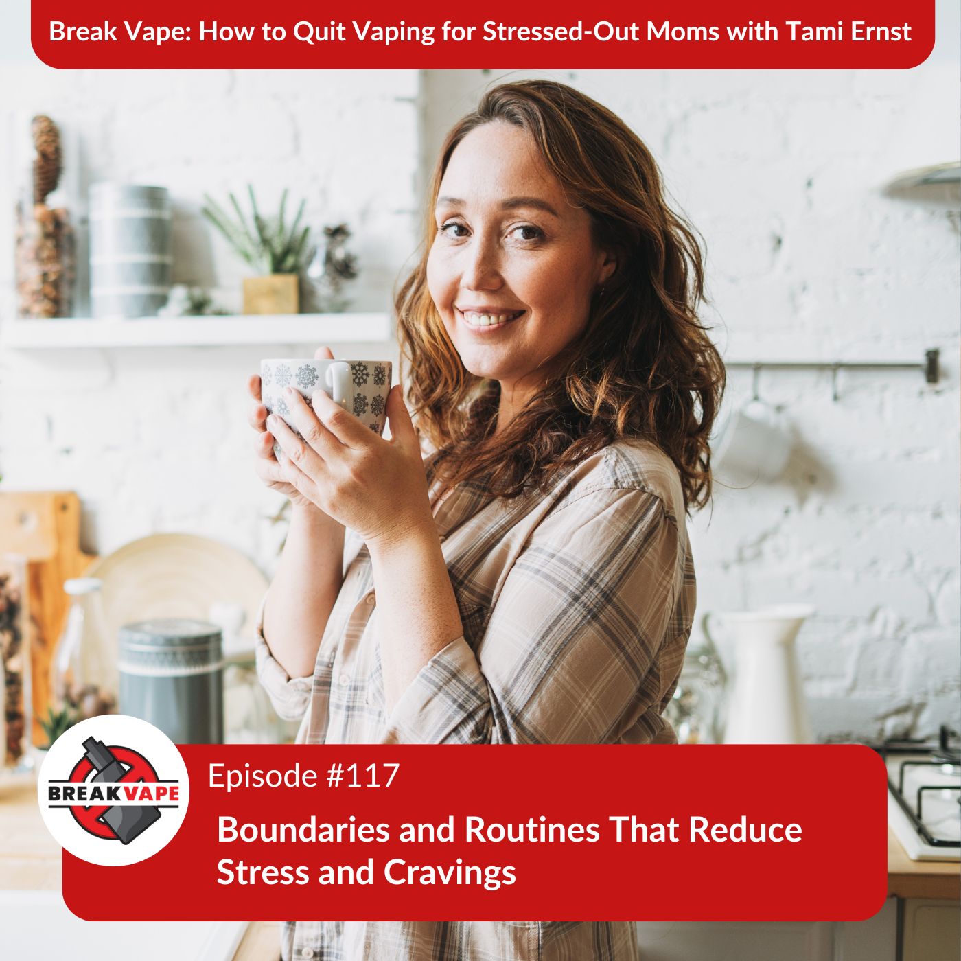 cover of episode 117. Boundaries and Routines That Reduce Stress and Cravings