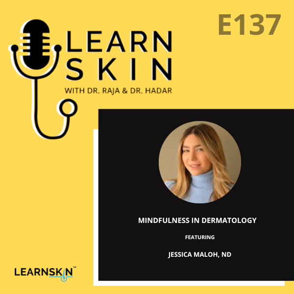 Learn Skin with Dr. Raja and Dr. Hadar