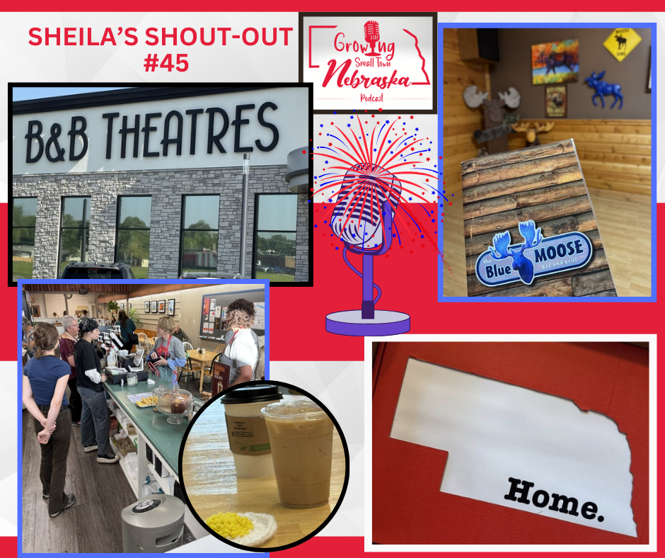 Sheila's Shoutout Ep. 45: The Blue Moose, B&B Theatres, Slow Lane Coffee, Nebraska in a Box