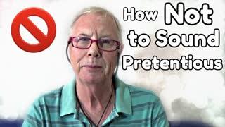 How Not to Be a Pretentious Writer - WritersLife.org