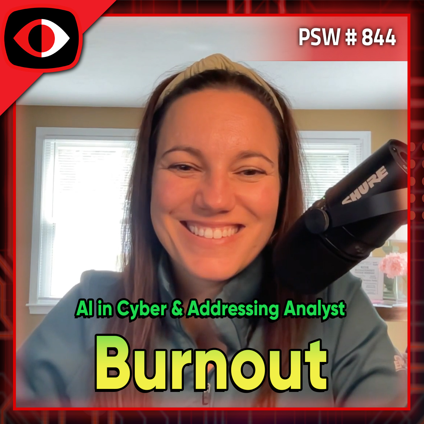 cover of episode AI in Cyber & Addressing Analyst Burnout - Kayla Williams - PSW #844