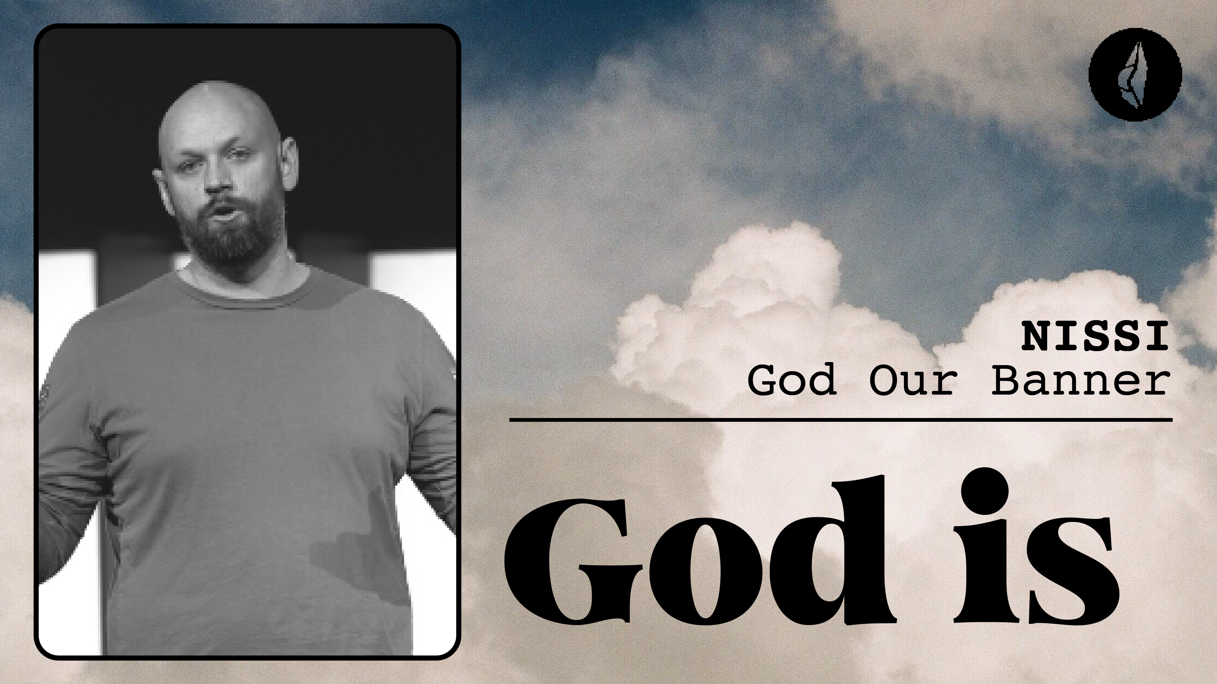 God Is... | Yaweh Nissi | Ryan Blaylock