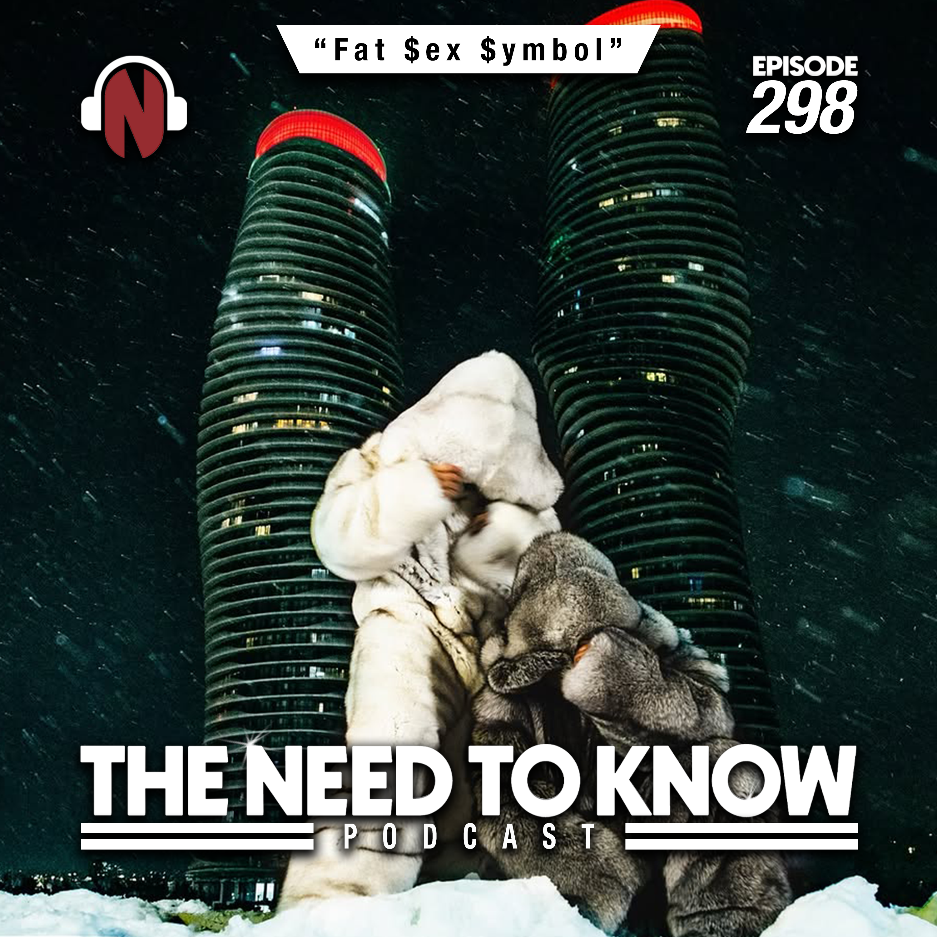 Episode 298 | "Fat $ex $ymbol"