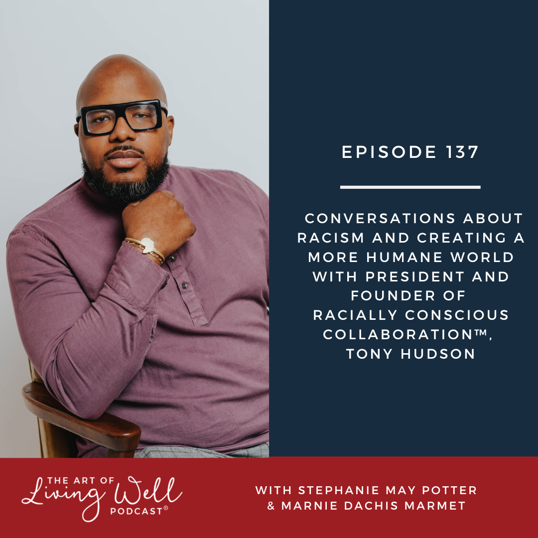 The Art of Living Well Podcast®