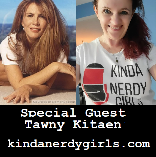 SPECIAL GUEST: Tawny Kitaen!