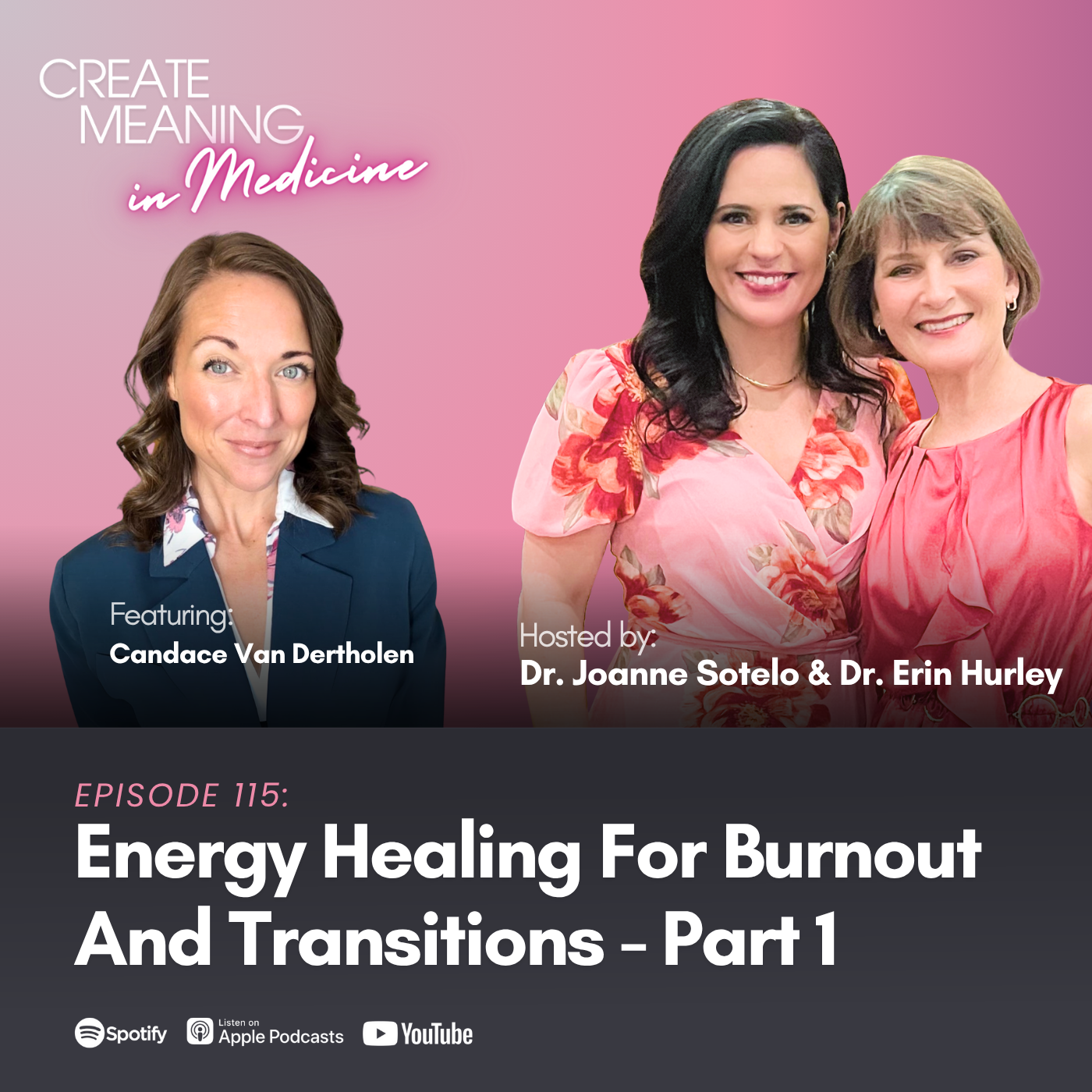 115. Energy Healing For Burnout And Transitions with Candace Van Dertholen Part 1