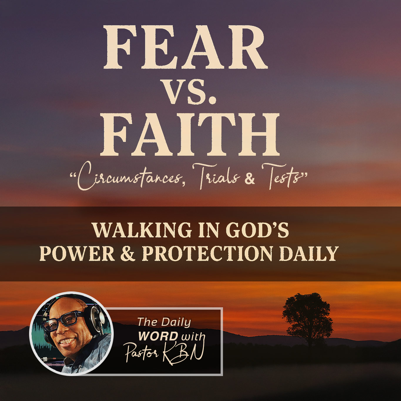 The Daily Word with Pastor KBN