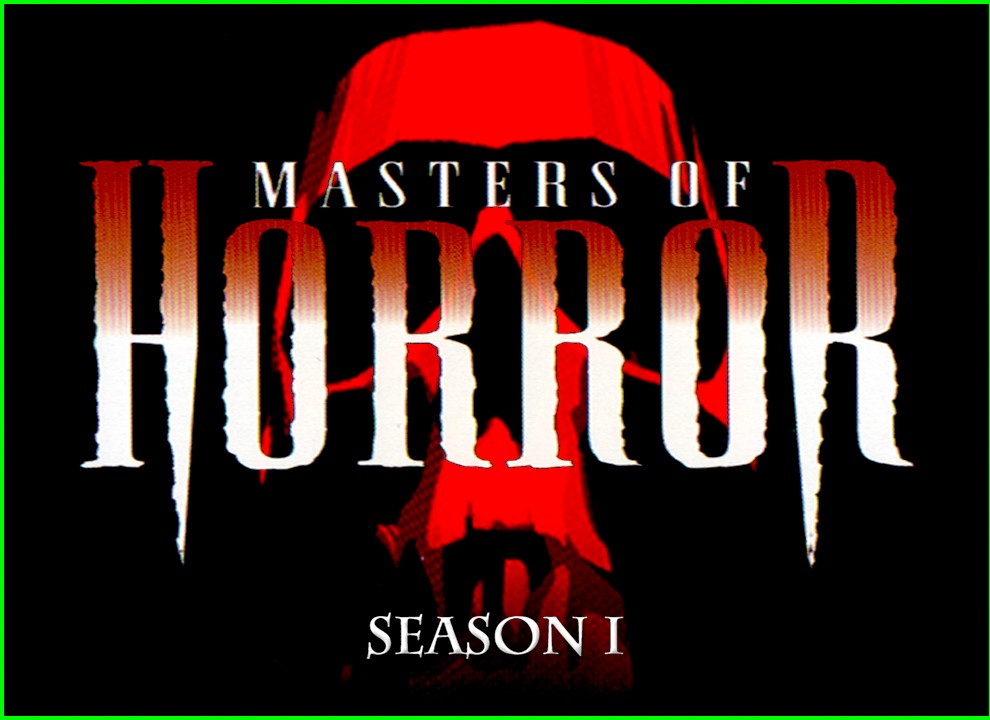 Ep 110 - MASTERS OF HORROR: SEASON 1 - LOOKING BACK AT 20 YEARS OF MoH!!