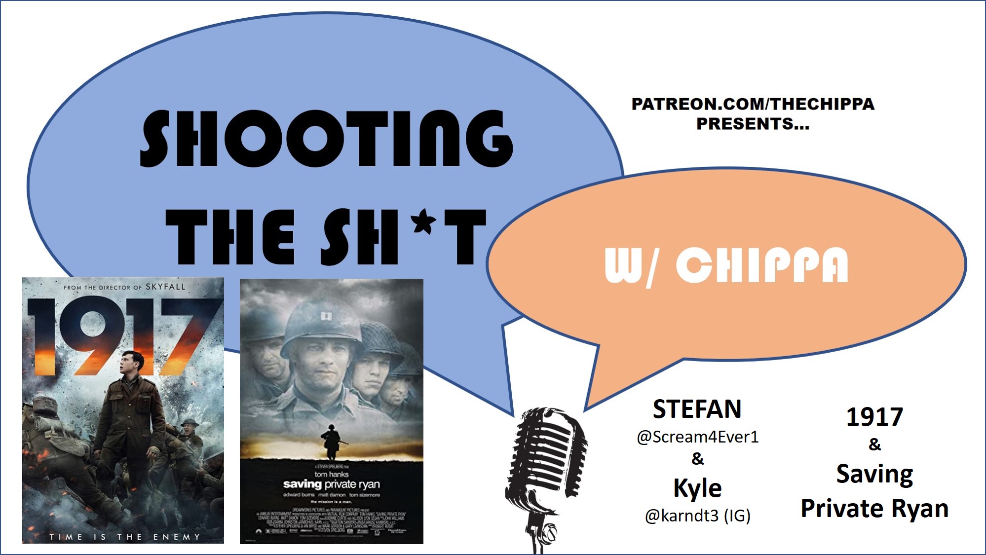Shooting the Shit - Episode #61 - Stefan and Kyle #2 - 1917 and Saving Private Ryan - 2020_0921