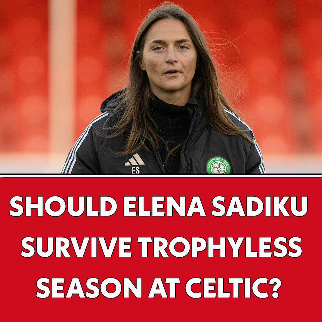 Should Elena Sadiku Survive Trophy-less Season at Celtic? | The Women's Football Show