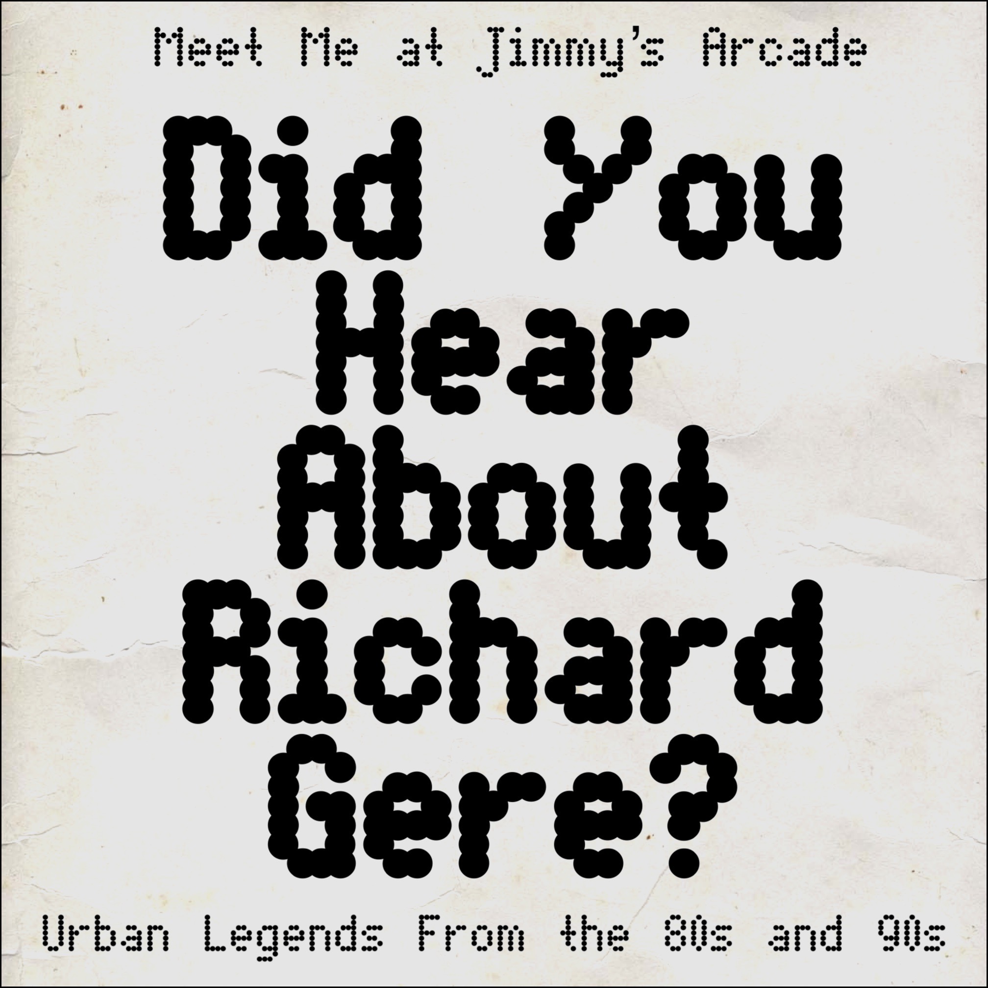 Meet Me at Jimmy\'s Arcade: The Podcast - Nostalgic Stories and Pop Culture History Lessons From the 80s & 90s