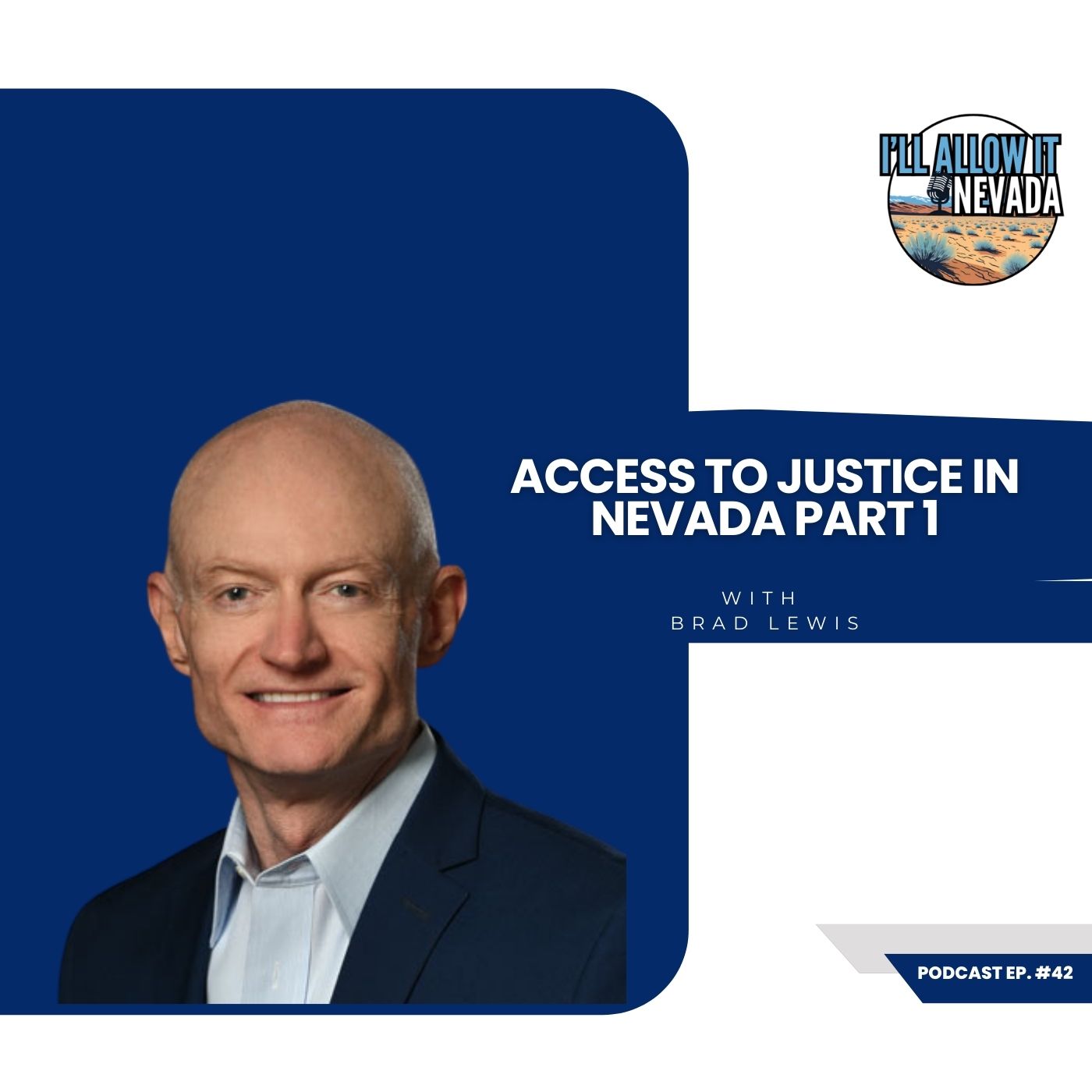 Access to Justice in Nevada, Part 1 (Ep.42)