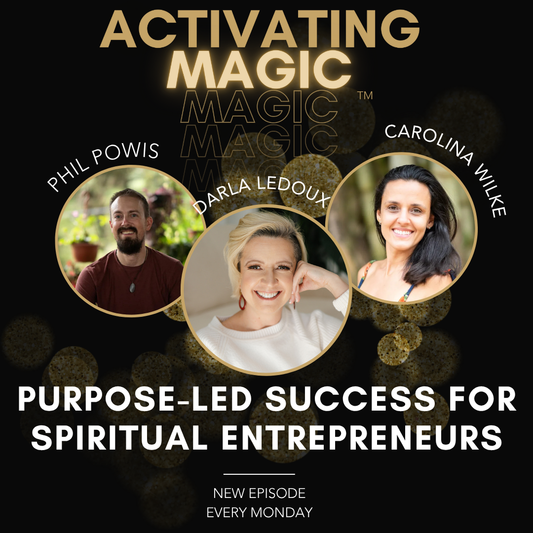 How Spiritual Entrepreneurs Can Build A Purpose-Driven Business with Phil Powis and Carolina Wilke