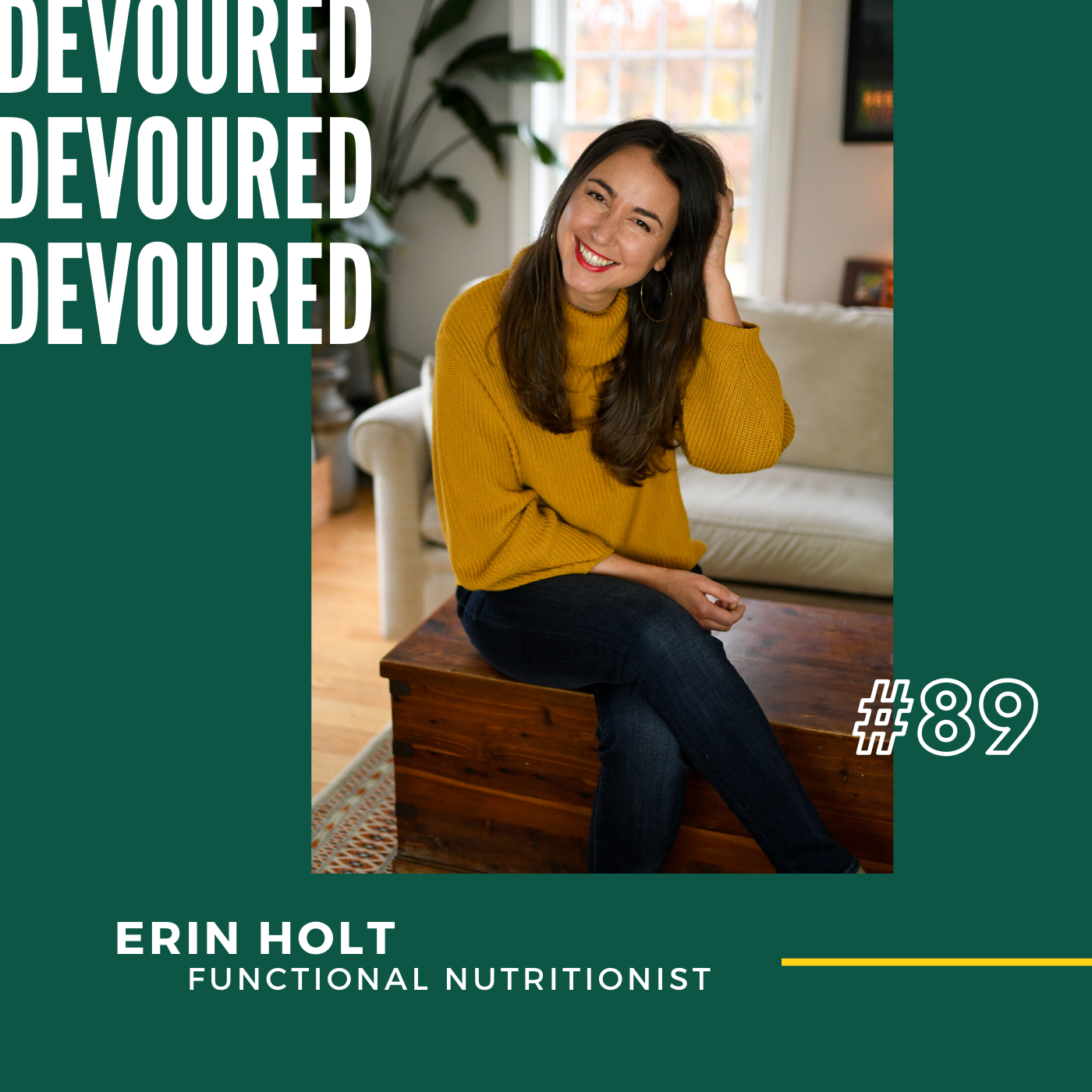 89. Erin Holt, Functional Nutritionist