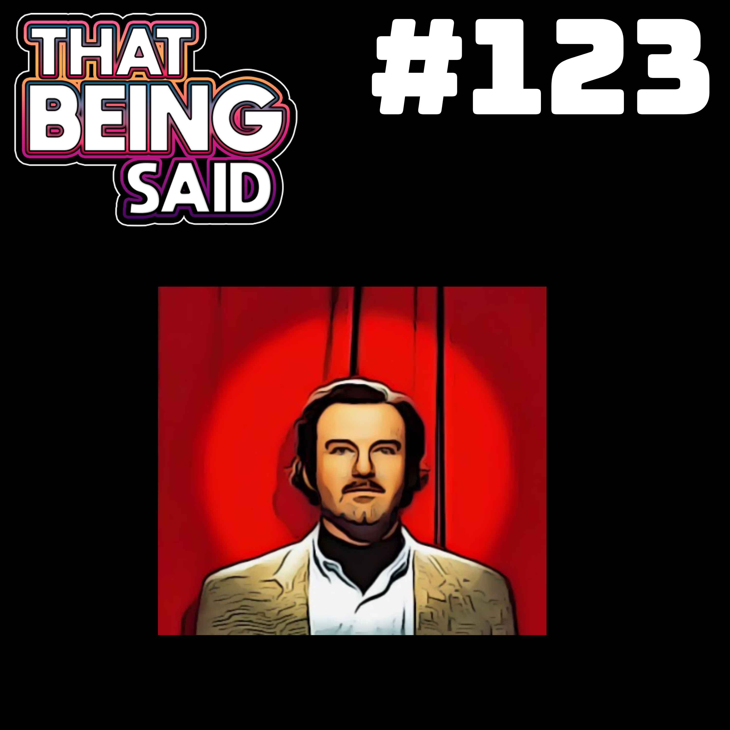 That Being Said Podcast