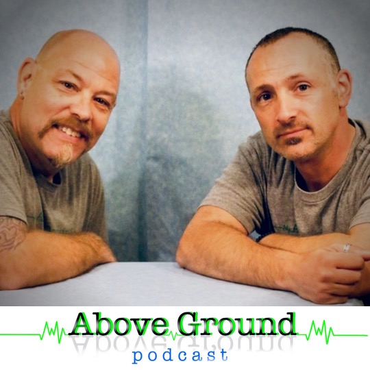 Above Ground Podcast