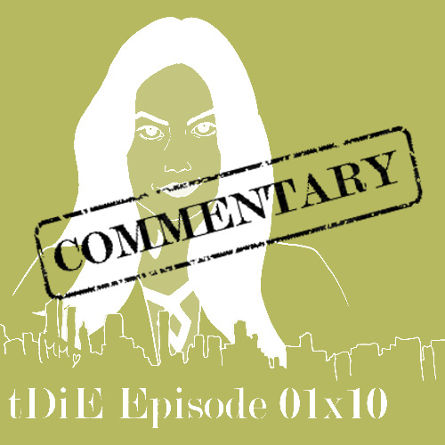 Commentary S01E10