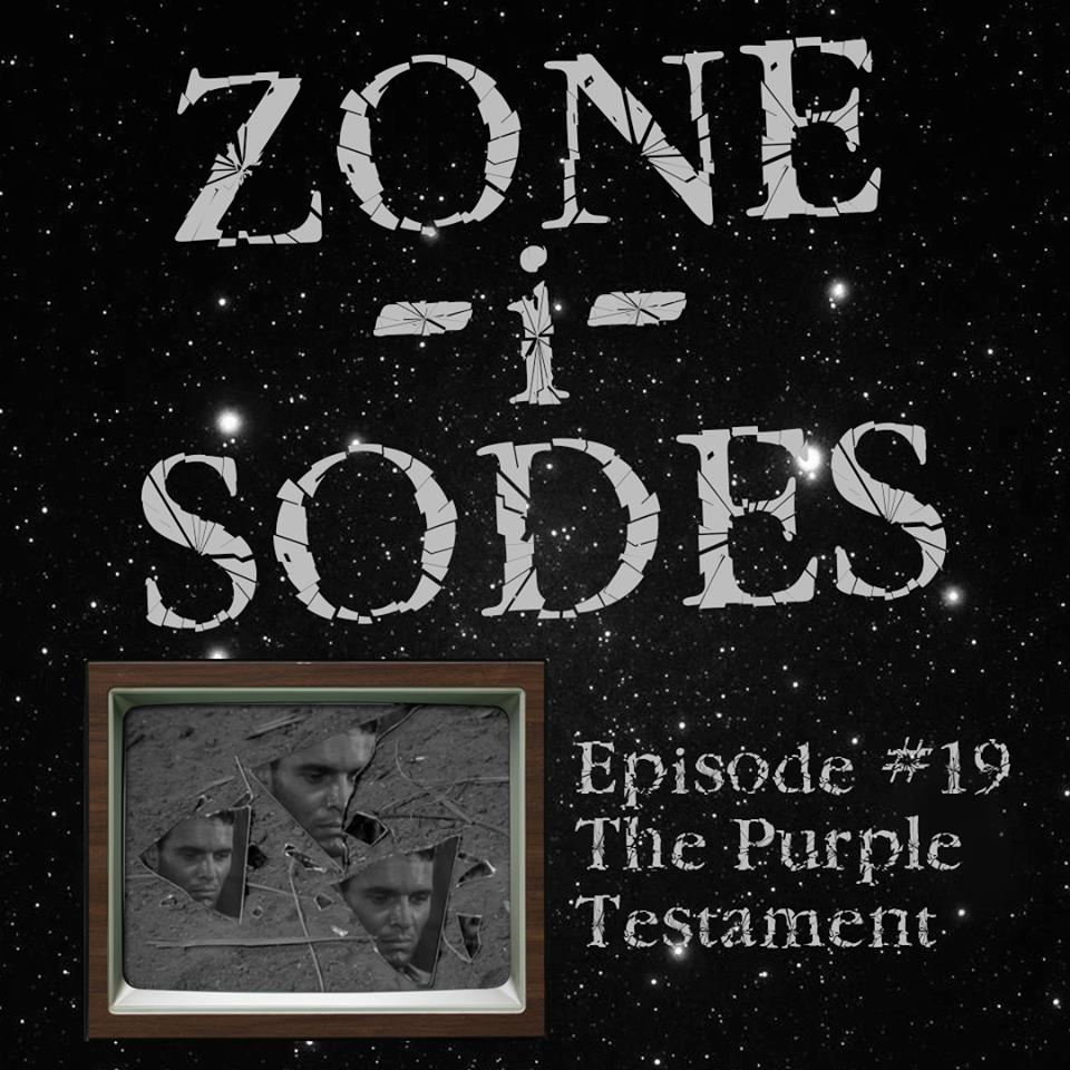 Zone-i-Sodes - Episode 19 - The Purple Testament