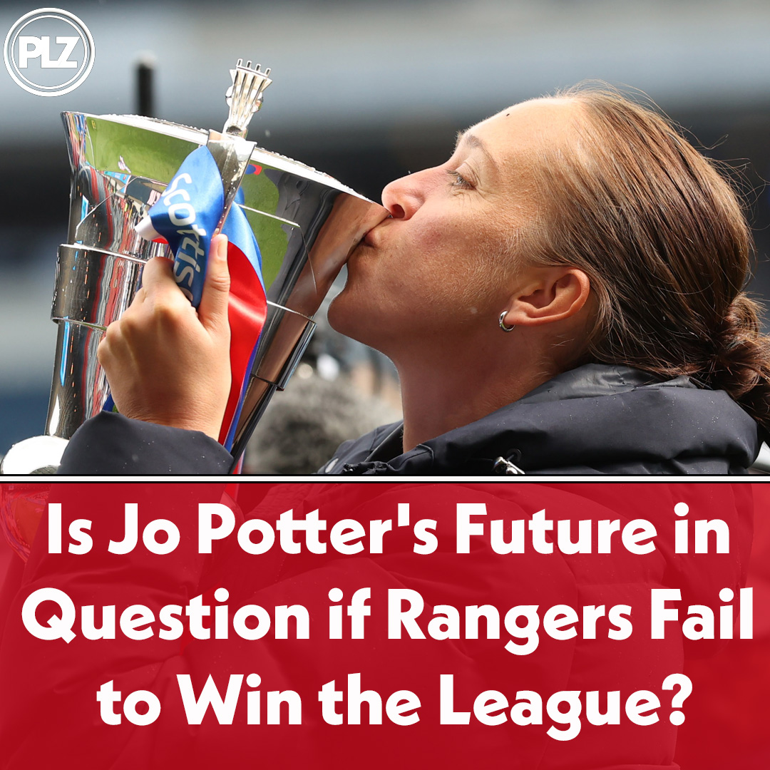Is Jo Potter's Future in Question if Rangers Fail to Win the League Next Season? | The Women's Football Show