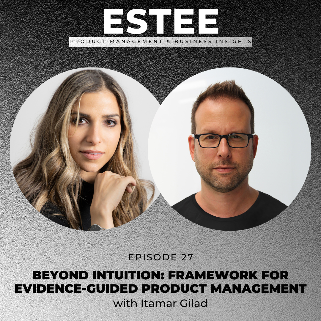 The Estee Show - Product Management & Business Insights