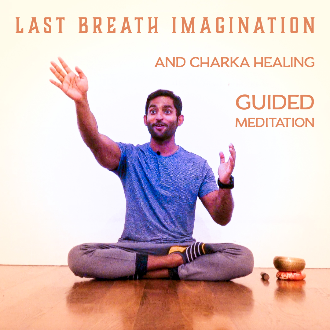 Guided Meditation | Last Breath Imagination and Charka Healing