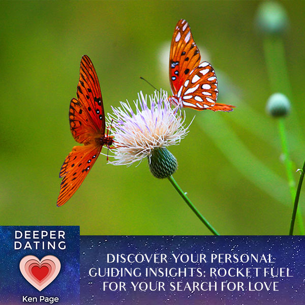 Discover Personal Guiding Insights: Rocket Fuel for Your Search for Love [EP128]