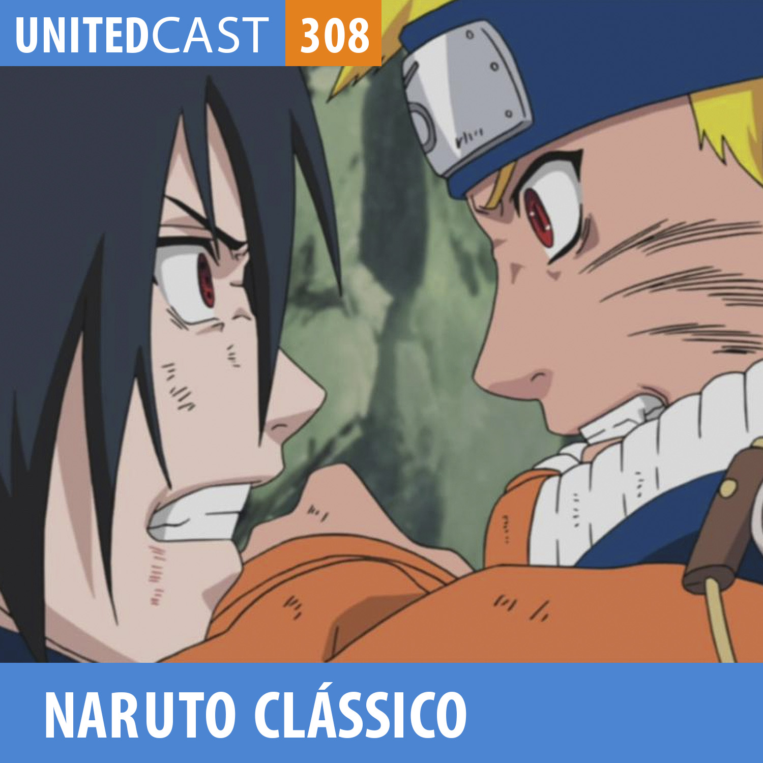 UNITEDcast #308 - Naruto: O Clássico ft. Fred
