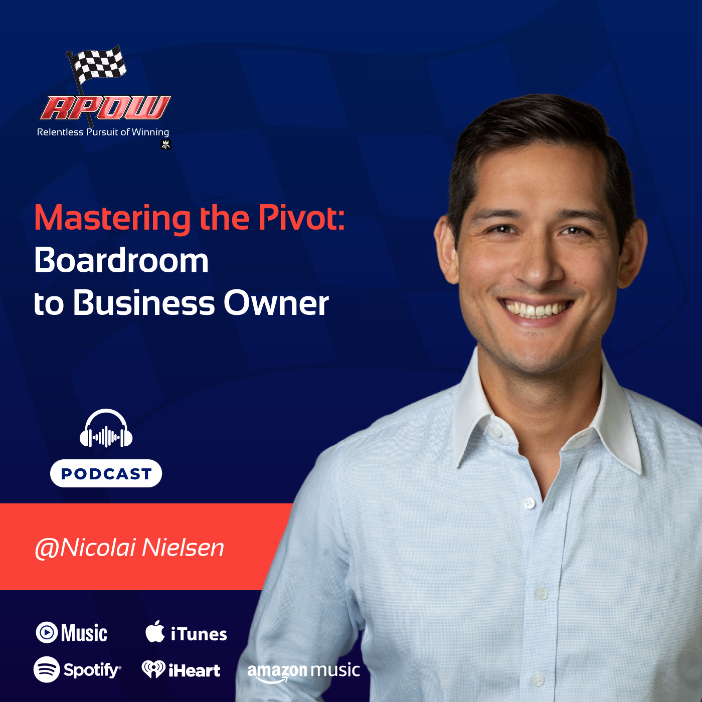 The Relentless Pursuit of Winning Podcast