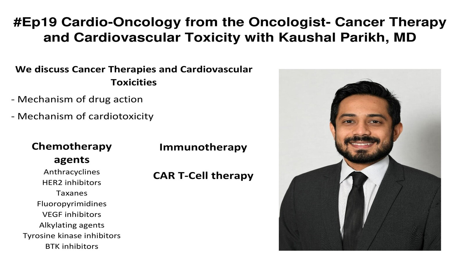 #19 Cardio-Oncology from the Oncologist- Cancer Therapy and Cardiovascular Toxicity with Kaushal Parikh, MD