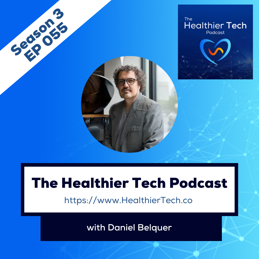The Healthier Tech Podcast