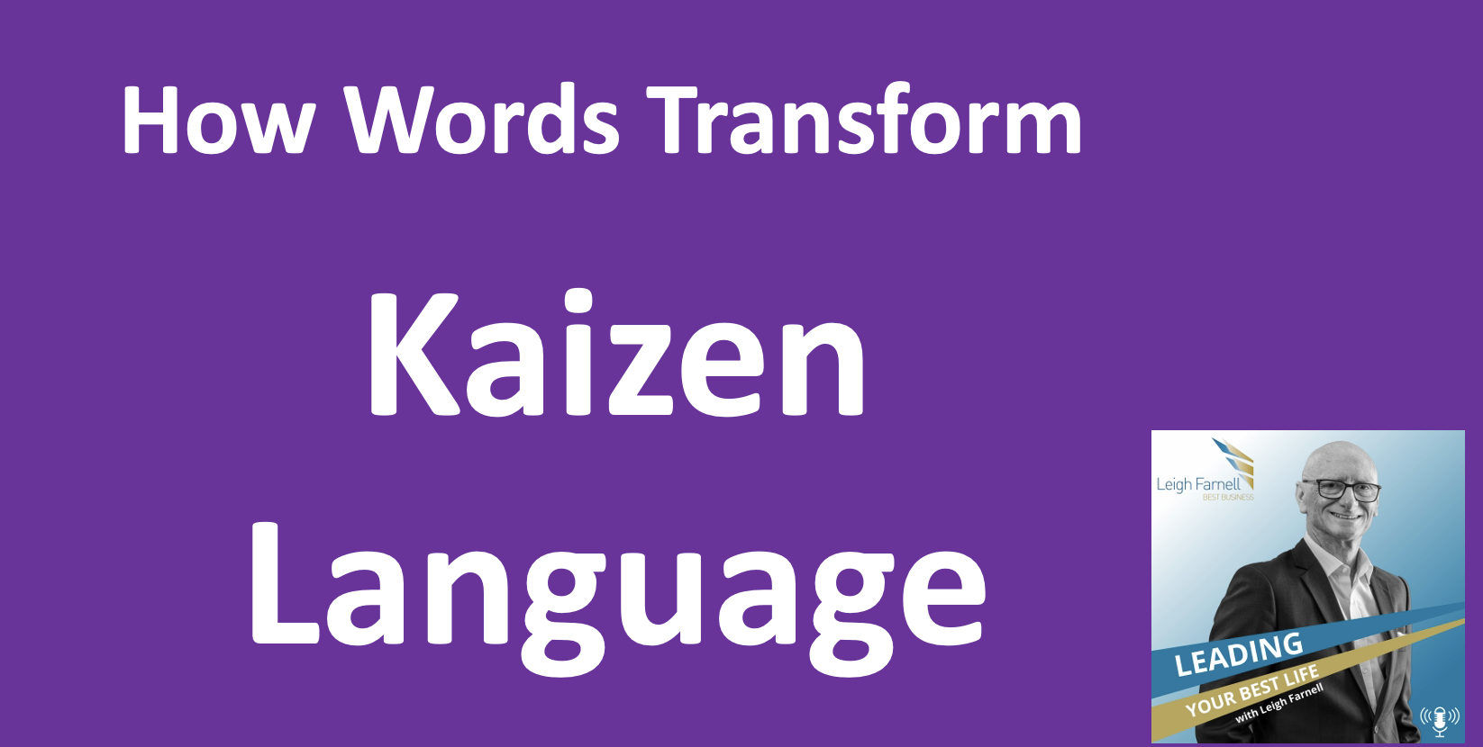Kaizen Language: Unlock Words that Elevate Performance and Results