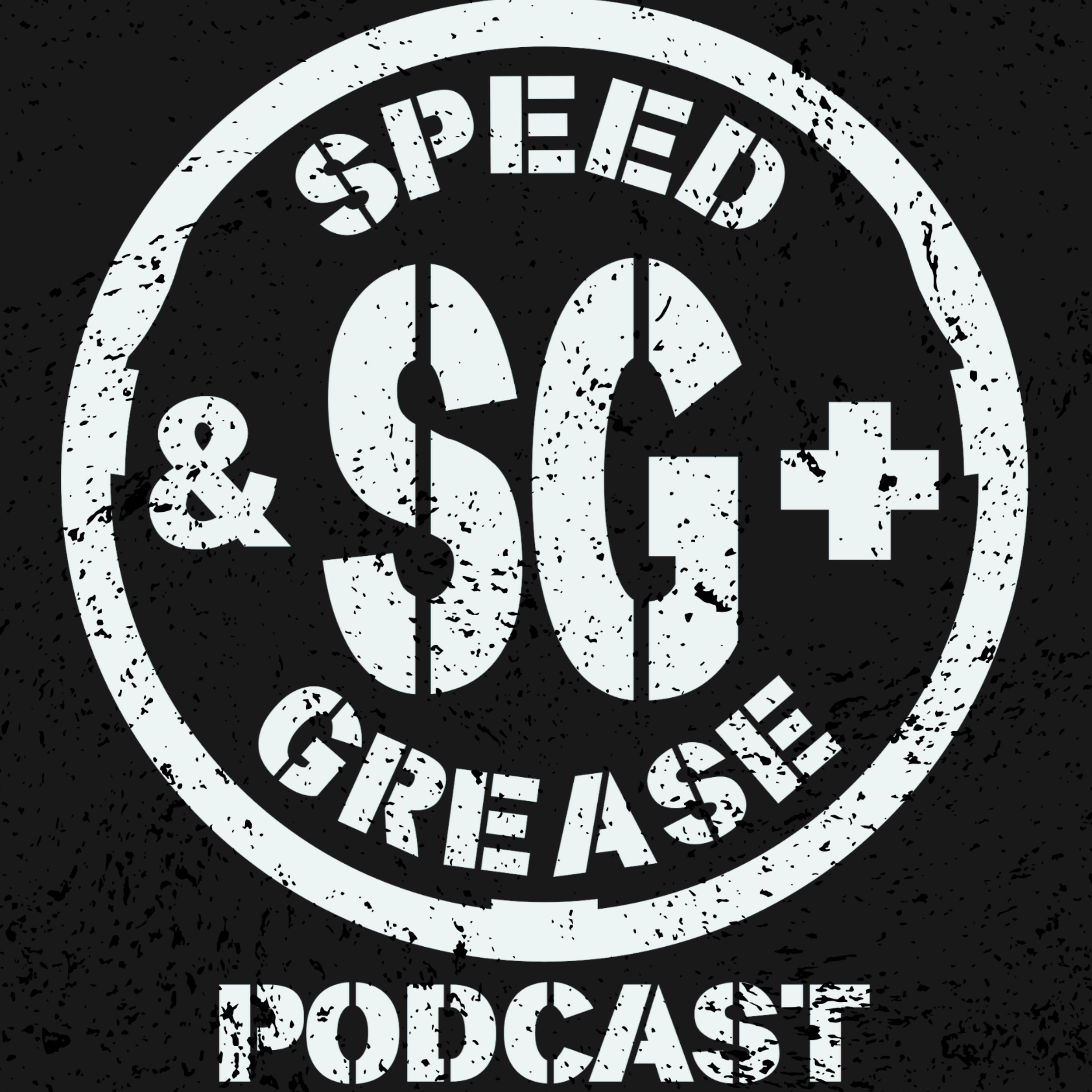 Speed and Grease
