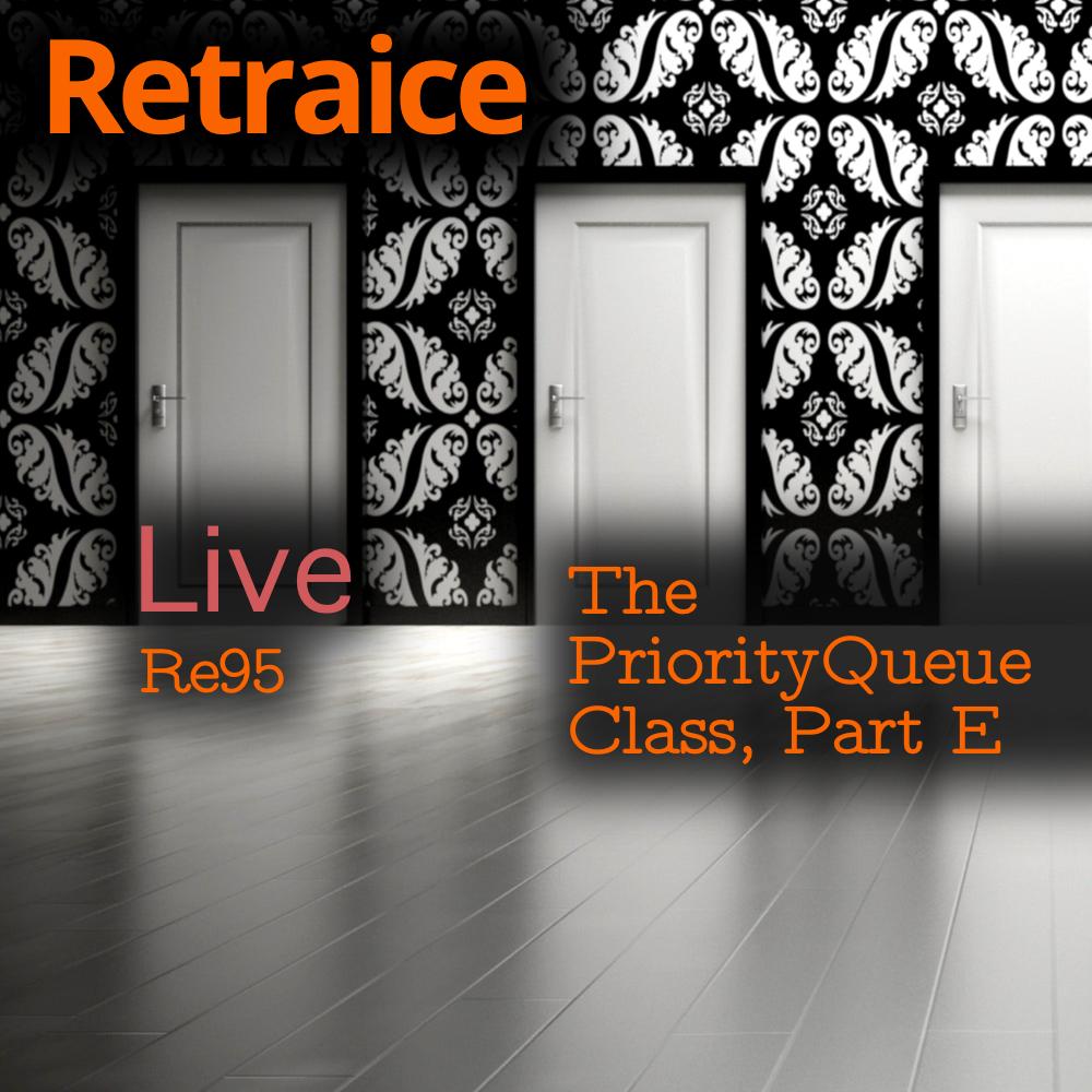 Re95: The PriorityQueue Class, Part E (BEST-FIRST-SEARCH Part 14, AIMA4e pp. 73–74)