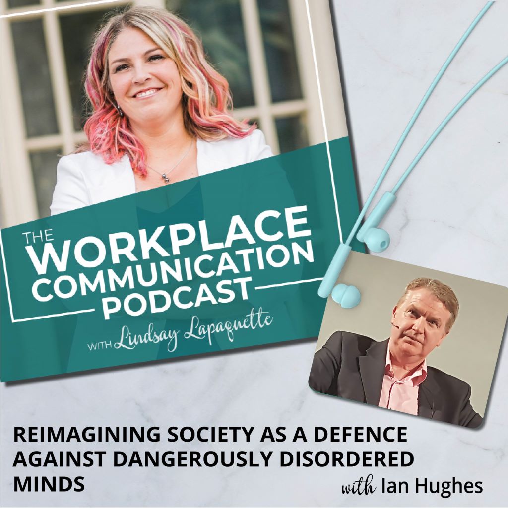 #112 - The Risks and Perils of the Rise of Disordered Minds in Leadership with Ian Hughes