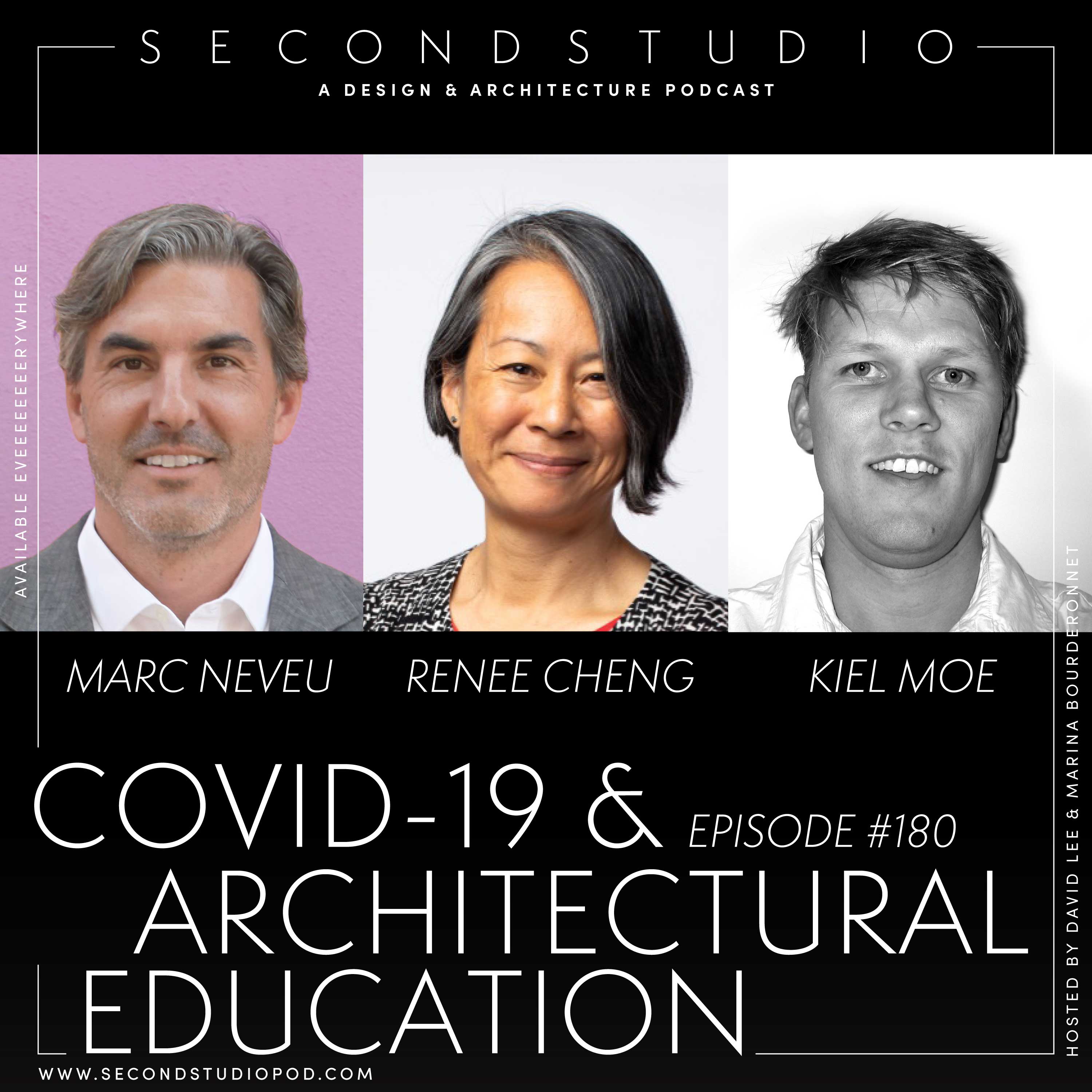 #180 -  COVID-19 & the Future of Education with Marc Neveu, Renée Cheng, and Kiel Moe