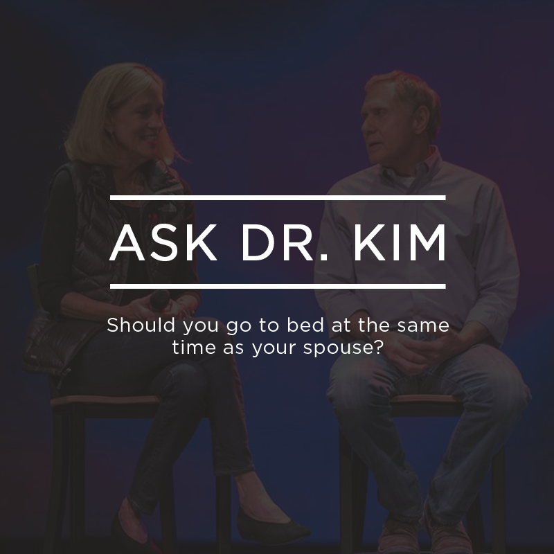 cover of episode Ask Dr. Kim:  Should you go to bed at the same time as your spouse? | Ep. 69